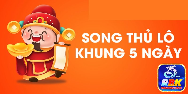 Hướng Dẫn Nuôi Song Thủ Lô Khung 5 Ngày Siêu Chuẩn Miễn Phí