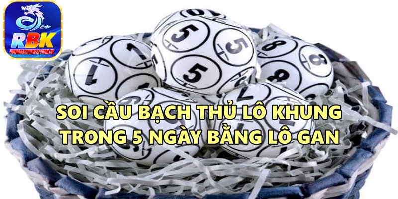 Hướng Dẫn Nuôi Bạch Thủ Lô Khung 5 Ngày Hiệu Quả Cao