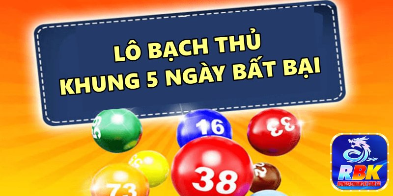 Cách Nuôi Lô Bạch Thủ Khung 5 Ngày Bất Bại Không Lỗ