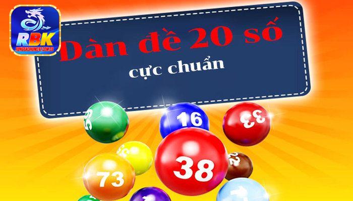 Dàn Đề 20 Số Khung 3 Ngày - Bật Mí Cách Tạo Dàn Chuẩn Xác