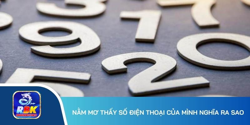 Mơ Thấy Số Nghĩa Là Gì? Đánh Con Số Nào Để Làm Giàu Ngay?