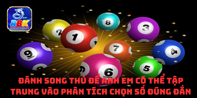 Song Thủ Đề Miền Bắc VIP - Bí Quyết Bắt Cầu Đạt Hiệu Quả