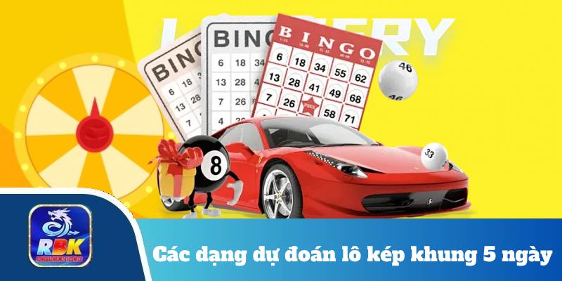 Săn Lô Kép Khung 5 Ngày May Mắn -  Kinh Nghiệm Chơi Từ Cao Thủ